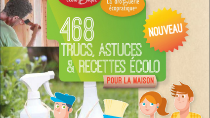 468 astuces écolo pour la maison